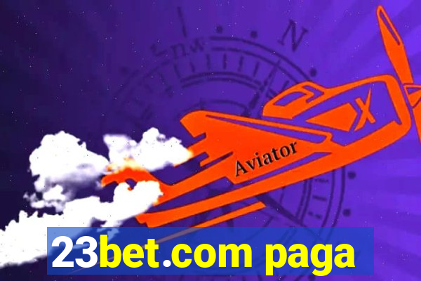 23bet.com paga